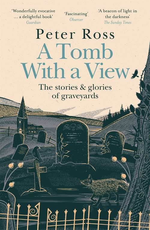 Book cover of A Tomb With a View: The Stories and Glories of Graveyards