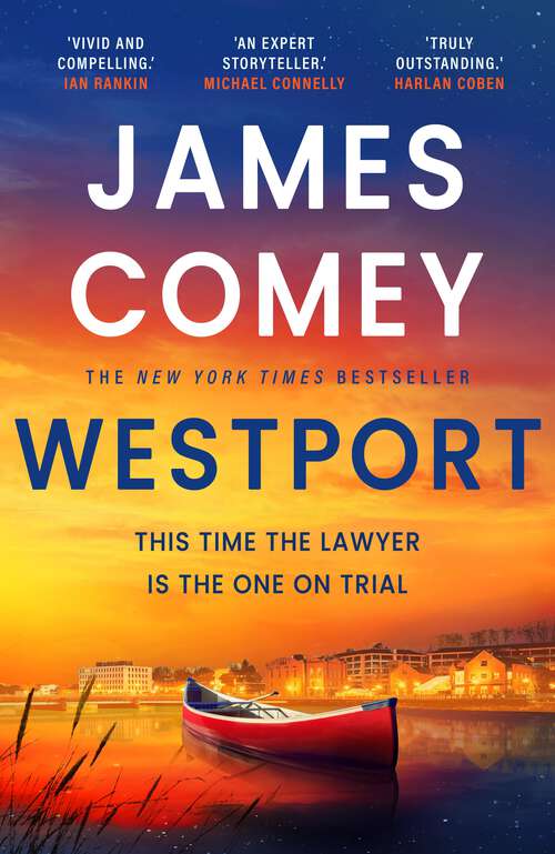 Book cover of Westport: the breathtaking must-read new thriller from the former director of the FBI