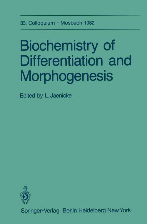 Book cover of Biochemistry of Differentiation and Morphogenesis (1982) (Colloquium der Gesellschaft für Biologische Chemie in Mosbach Baden #33)