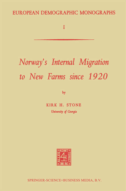 Book cover of Norway’s Internal Migration to New Farms since 1920 (1971) (European Demographic Monographs #1)