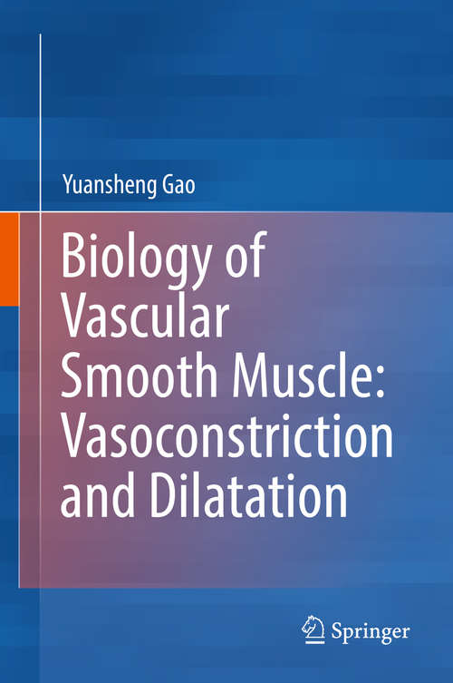 Book cover of Biology of Vascular Smooth Muscle: Vasoconstriction and Dilatation