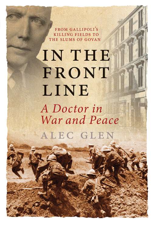 Book cover of In the Front Line: A Doctor in War and Peace