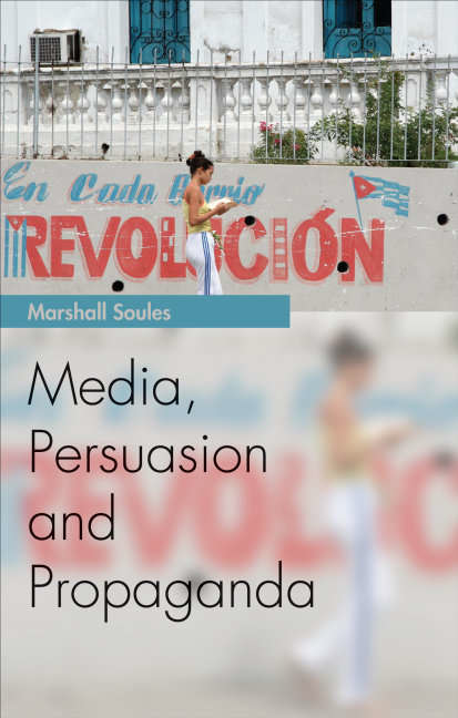 Book cover of Media, Persuasion and Propaganda (Media Topics)