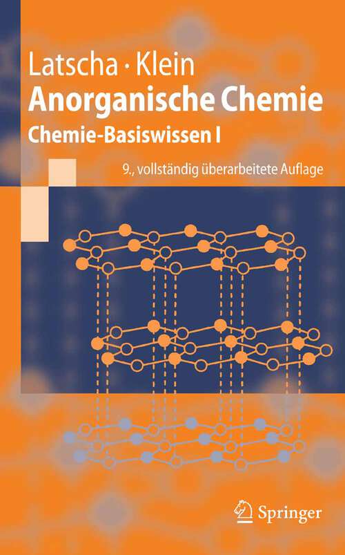 Book cover of Anorganische Chemie: Chemie-Basiswissen I (9., vollst. überarb. Aufl. 2007) (Springer-Lehrbuch)