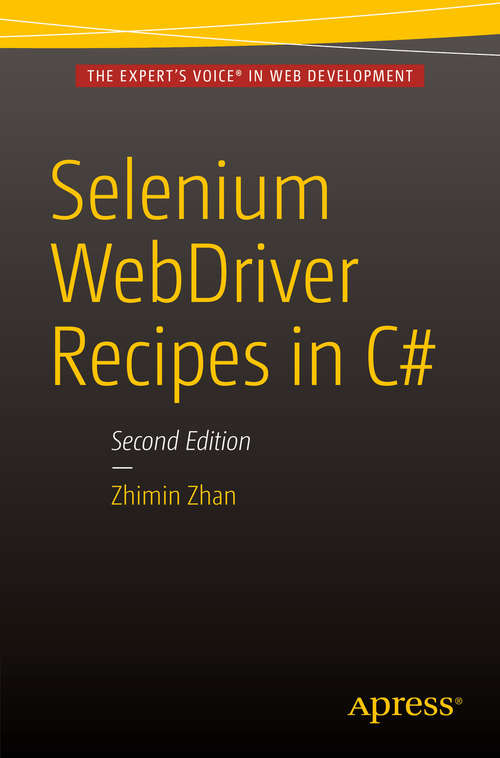 Book cover of Selenium WebDriver Recipes in C#: Second Edition (2nd ed.)