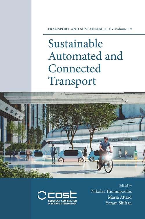 Book cover of Sustainable Automated and Connected Transport (Transport and Sustainability #19)