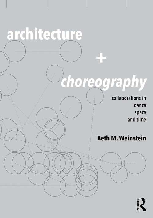 Book cover of Architecture and Choreography: Collaborations in Dance, Space and Time