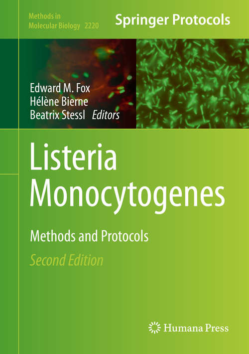 Book cover of Listeria Monocytogenes: Methods and Protocols (2nd ed. 2021) (Methods in Molecular Biology #2220)