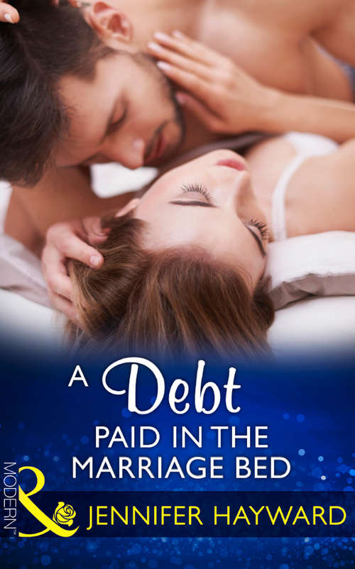 Book cover of A Debt Paid In The Marriage Bed: A Debt Paid In The Marriage Bed / The Forgotten Gallo Bride (ePub edition) (Mills And Boon Modern Ser.)