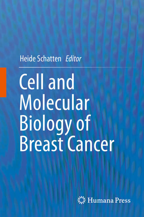 Book cover of Cell and Molecular Biology of Breast Cancer (2013)