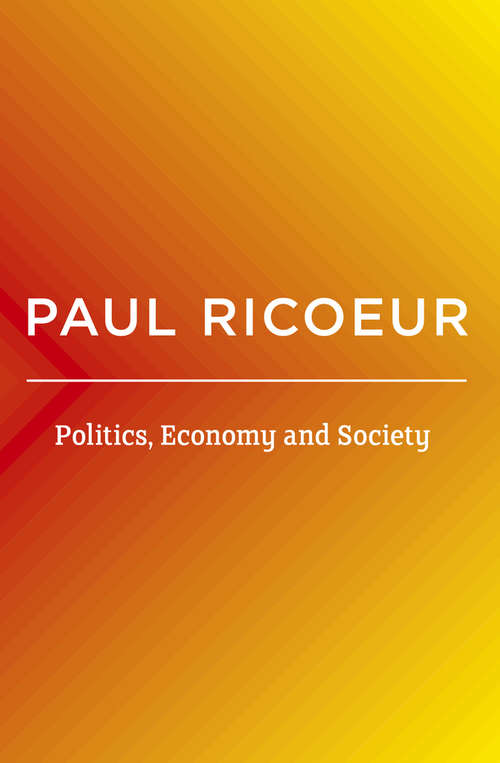 Book cover of Politics, Economy, and Society: Writings and Lectures (Volume 4)