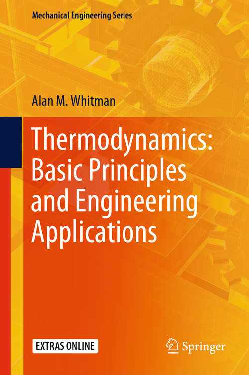 Book cover of Thermodynamics: Basic Principles and Engineering Applications (1st ed. 2020) (Mechanical Engineering Series)
