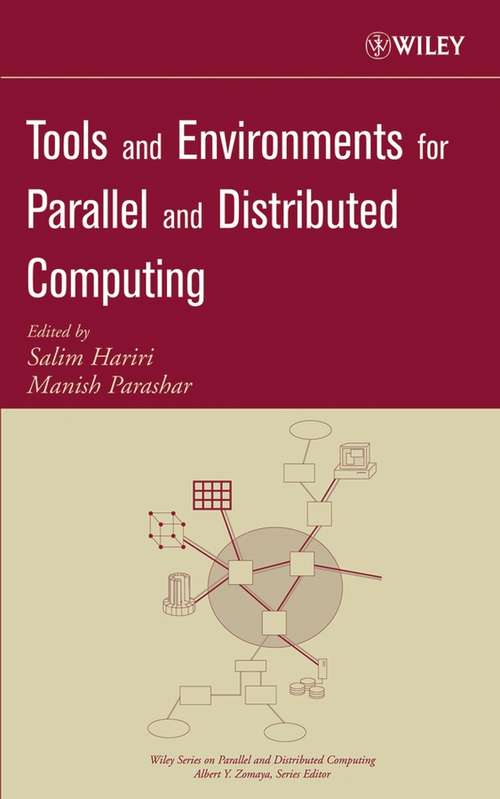 Book cover of Tools and Environments for Parallel and Distributed Computing (Wiley Series on Parallel and Distributed Computing #34)