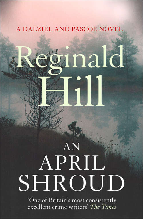 Book cover of An April Shroud (ePub edition) (Dalziel & Pascoe #4)