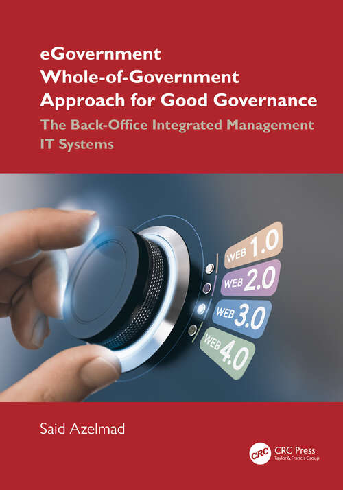 Book cover of eGovernment Whole-of-Government Approach for Good Governance: The Back-Office Integrated Management IT Systems