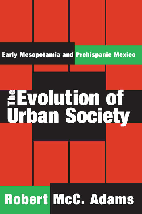 Book cover of The Evolution of Urban Society: Early Mesopotamia and Prehispanic Mexico