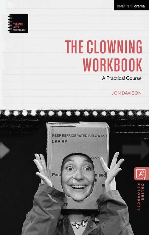 Book cover of The Clowning Workbook: A Practical Course (Theatre Arts Workbooks)