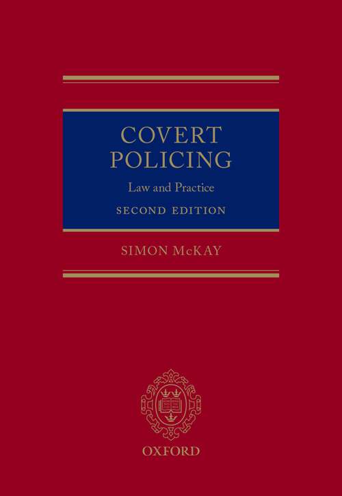 Book cover of Covert Policing: Law and Practice