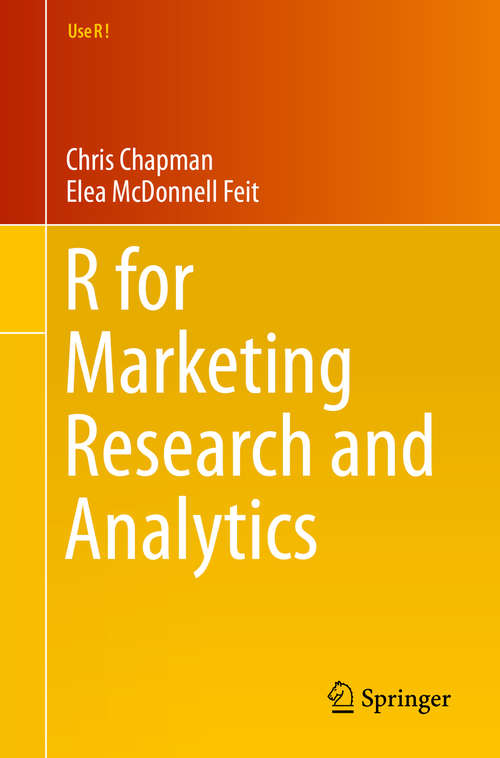 Book cover of R for Marketing Research and Analytics (2015) (Use R!)