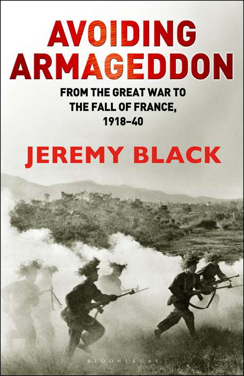 Book cover of Avoiding Armageddon: From the Great War to the Fall of France, 1918-40