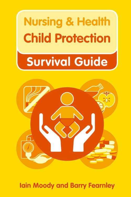 Book cover of Nursing & Health Survival Guide: Safeguarding Children Against Abuse