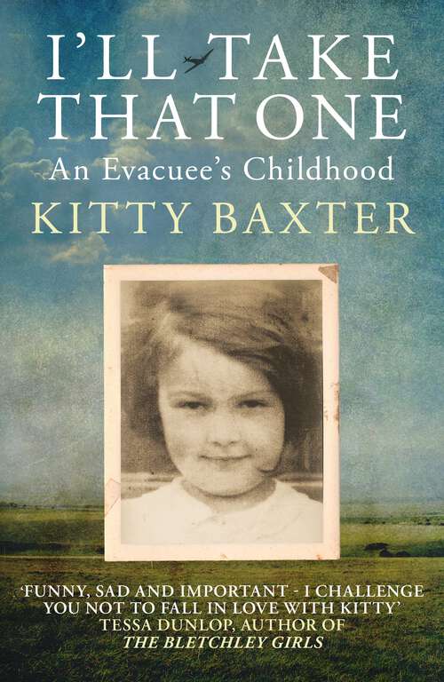 Book cover of I'll Take That One: An Evacuee's Childhood