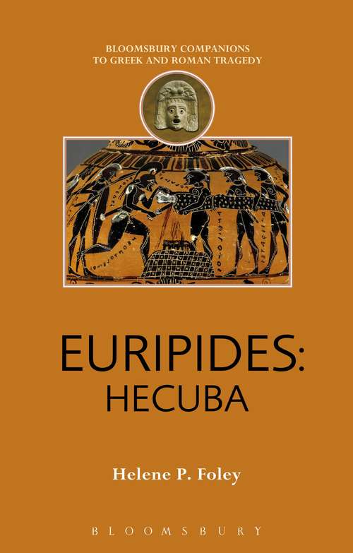 Book cover of Euripides: Hecuba (Companions to Greek and Roman Tragedy)