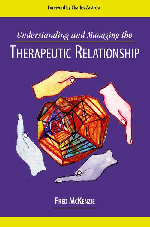 Book cover of Understanding and Managing the Therapeutic Relationship