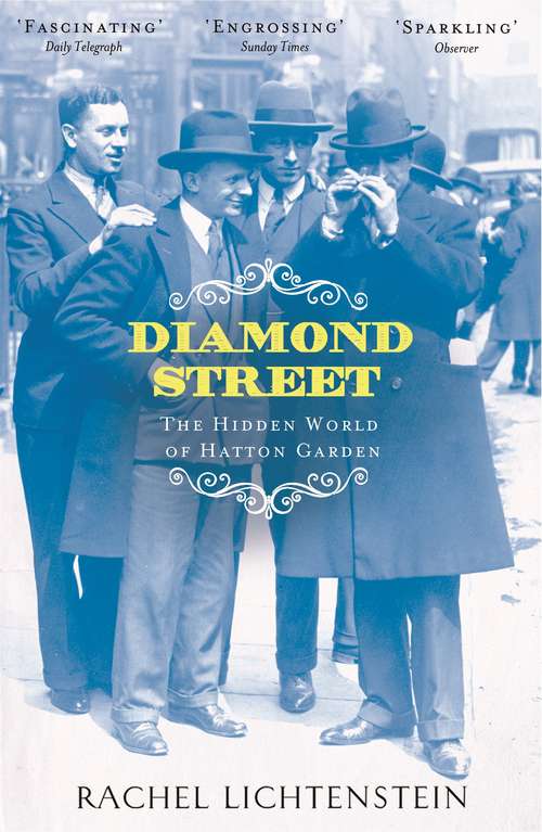 Book cover of Diamond Street: The Hidden World of Hatton Garden