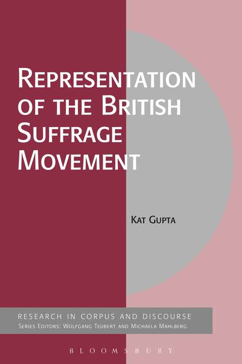 Book cover of Representation of the British Suffrage Movement (Corpus and Discourse)