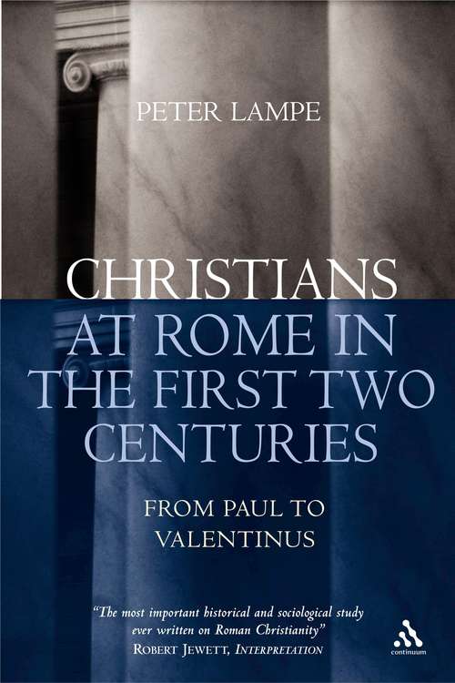 Book cover of Christians at Rome in the First Two Centuries: From Paul to Valentinus