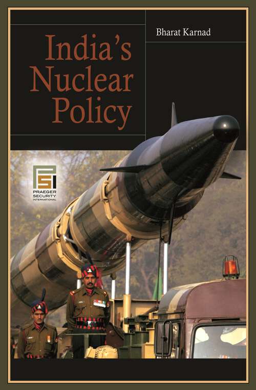 Book cover of India's Nuclear Policy (Praeger Security International)