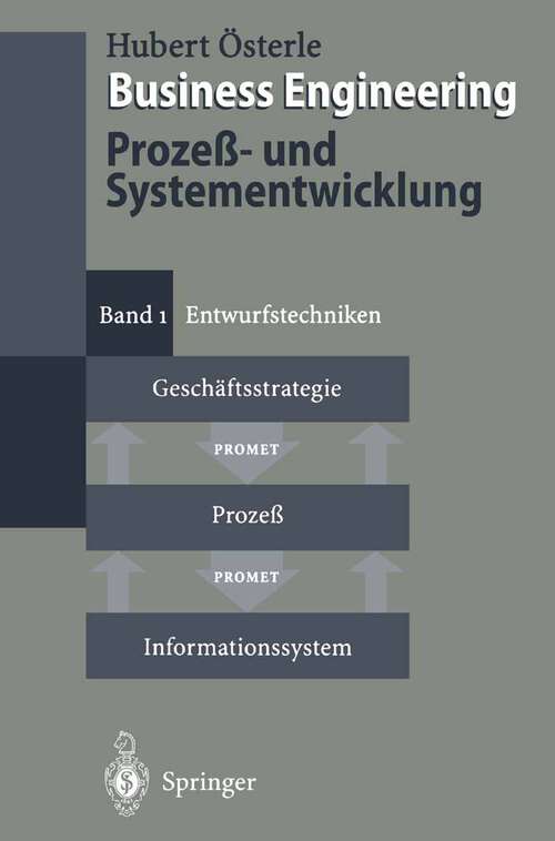 Book cover of Business Engineering. Prozeß- und Systementwicklung: Band 1: Entwurfstechniken (1995)