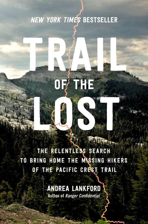 Book cover of Trail of the Lost: The Relentless Search to Bring Home the Missing Hikers of the Pacific Crest Trail