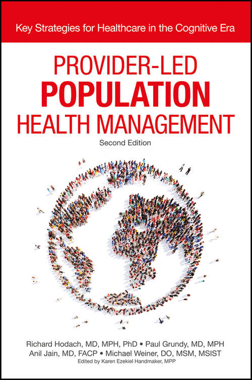 Book cover of Provider-Led Population Health Management: Key Strategies for Healthcare in the Cognitive Era (2)