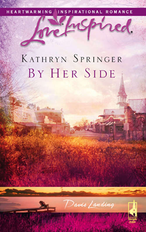 Book cover of By Her Side (ePub First edition) (Davis Landing #2)