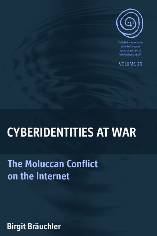 Book cover of Cyberidentities At War: The Moluccan Conflict on the Internet (EASA Series #20)