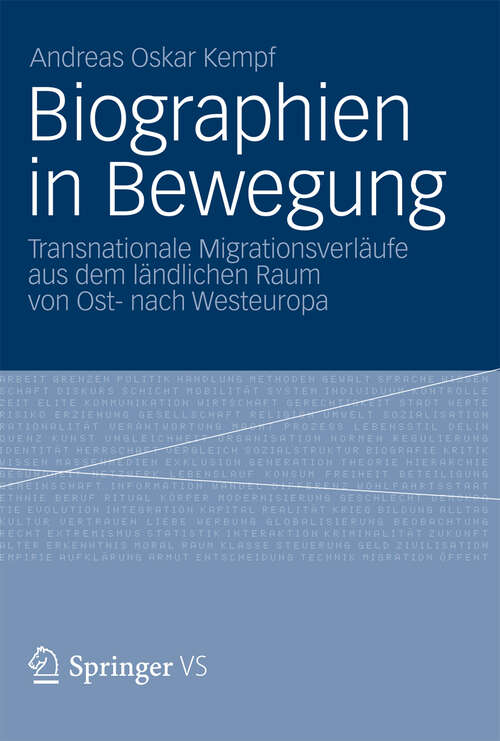 Book cover of Biographien in Bewegung: Transnationale Migrationsverläufe aus dem ländlichen Raum von Ost- nach Westeuropa (2013)