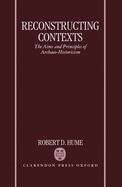 Book cover of Reconstructing Contexts: The Aims and Principles of Archaeo-Historicism