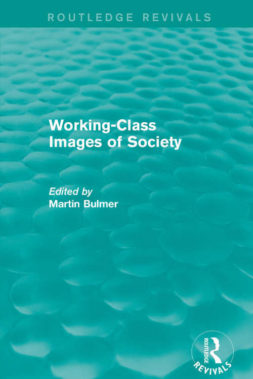 Book cover of Working-Class Images of Society (Routledge Revivals)