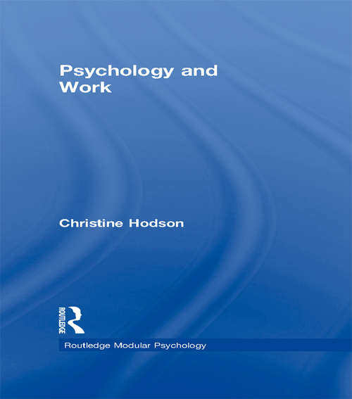 Book cover of Psychology and Work (Routledge Modular Psychology)