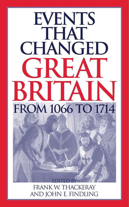 Book cover of Events that Changed Great Britain from 1066 to 1714 (Non-ser.)