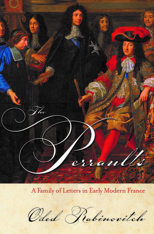 Book cover of The Perraults: A Family of Letters in Early Modern France