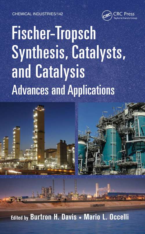 Book cover of Fischer-Tropsch Synthesis, Catalysts, and Catalysis: Advances and Applications