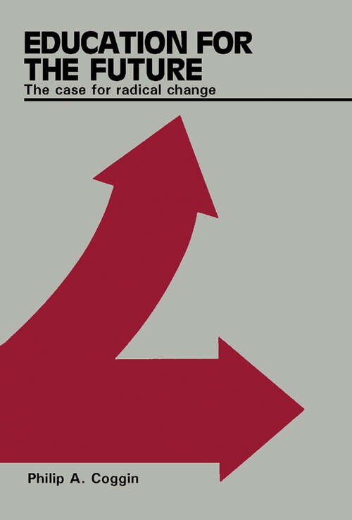 Book cover of Education for the Future: The Case for Radical Change