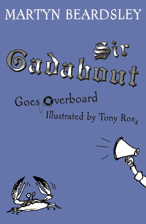 Book cover of Sir Gadabout Goes Overboard (Sir Gadabout #3)