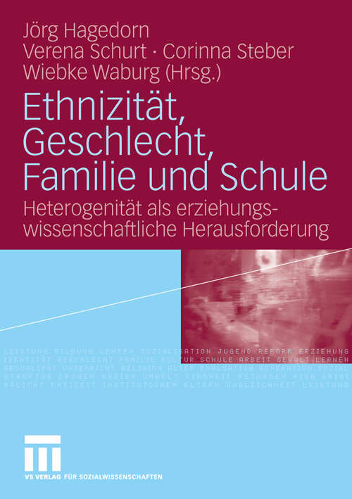 Book cover of Ethnizität, Geschlecht, Familie und Schule: Heterogenität als erziehungswissenschaftliche Herausforderung (2010)