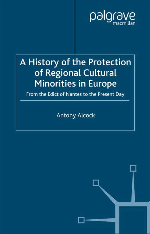 Book cover of A History of the Protection of Regional Cultural Minorities in Europe: From the Edict of Nantes to the Present Day (2000)