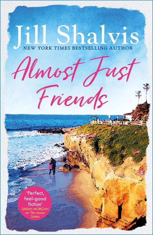 Book cover of Almost Just Friends: Heart-warming and feel-good - the perfect pick-me-up!