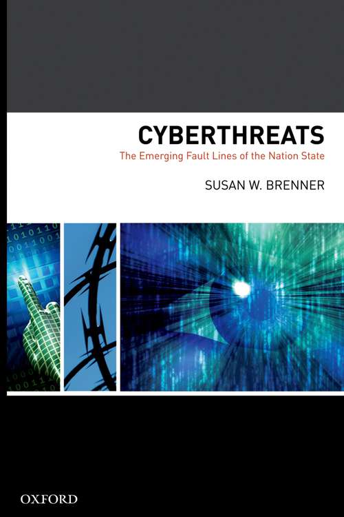 Book cover of Cyberthreats: The Emerging Fault Lines of the Nation State